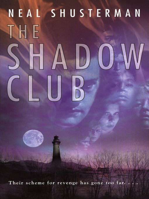 Title details for The Shadow Club by Neal Shusterman - Available